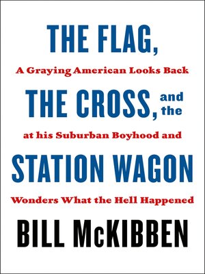cover image of The Flag, the Cross, and the Station Wagon